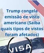 Imagem da notícia Trump congela emissão de visto americano